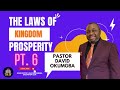 Overcoming Sunday with Pastor David Okumgba - The Laws of Kingdom Prosperity Pt. 6 - 12.11.22
