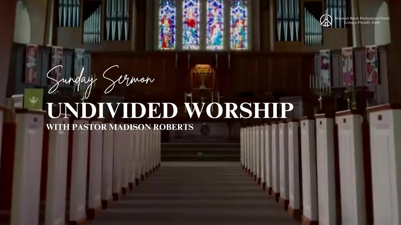 Sunday Sermon: Undivided Worship
