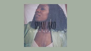 Shan Ako - What Does Love Feel Like (Audio)