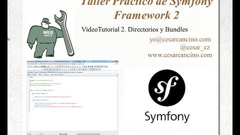 VideoTutorial 2 Taller Práctico de Symfony Framework 2. Directorios y Bundles