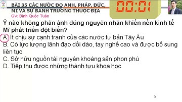 Bài 35 Các nước ĐQ Anh, Pháp, Đức, Mĩ và sự bành trướng thuộc địa