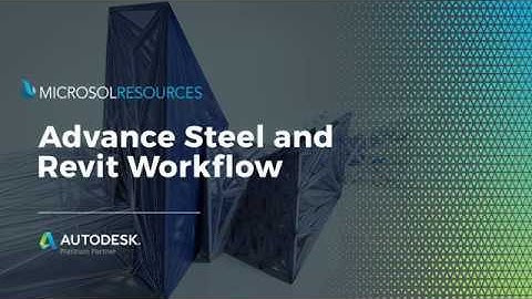 Advance Steel and Revit Workflow