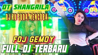 OT SHANGRILA FULL DJ TERBARU/ DJ KU SUDAH MENCOBA/ FDJ GEMOY FUNKOT DJ PALEMBANG