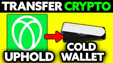 How To Transfer Crypto from Uphold to Cold Wallet (2025) - Step by Step