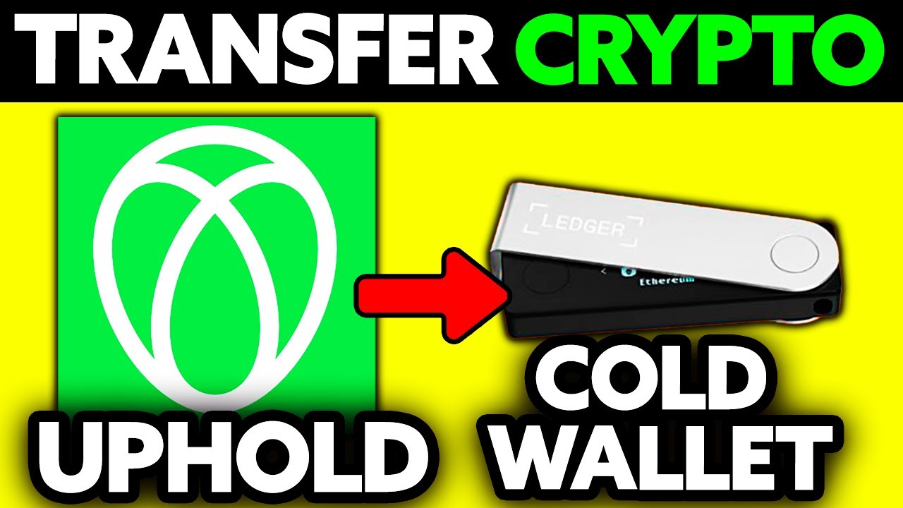 How To Transfer Crypto from Uphold to Cold Wallet (2025) - Step by Step