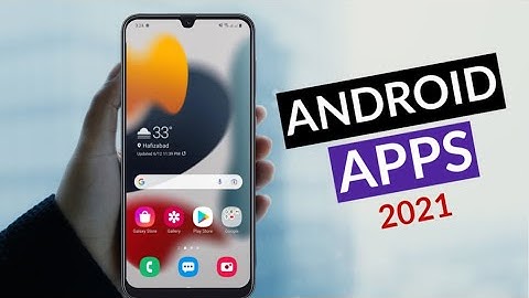 Best Android apps 2021: Top 5 Must Have Android Apps