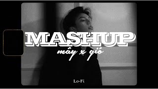 Mây x Gió ( Mashup ) JanK ft. Sỹ Tây x Quanvrox「Lofi Ver.」\/ Official Lyrics Video