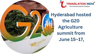 HYDERABAD HOSTED THE G20 AGRICULTURE SUMMIT FROM JUNE 15–17 #g20