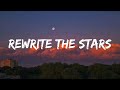 Rewrite The Stars - James Arthur ft. Anne-Marie (Lyrics) | Ghost, Justin Bieber... Mix