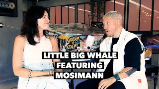 Little Big Whale Featuring Mosimann
