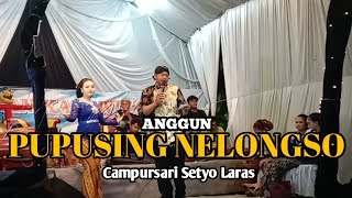 PUPUSING NELONGSO - ANGGUN CAMPURSARI SETYO LARAS (  )