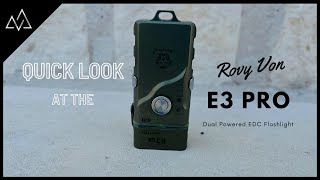 A New Dual Powered Contender: Rovy Von E3 Pro Pocket Flashlight