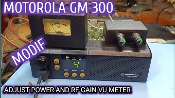 motorola gm 300 modif adjust power dan rf gain vu meter