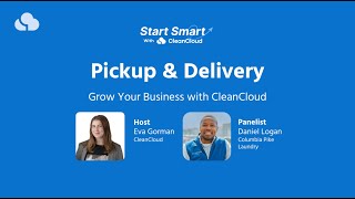 Pickup & Delivery Webinar with CleanCloud featuring Daniel Logan