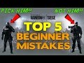 Rainbow Six Siege Tips || Top 5 Beginner Mistakes