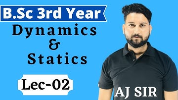 Dynamics lec 02 ||velocity , acceleration, retardation || B.Sc 3rd Year||AJ SIR
