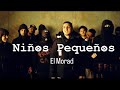 MORAD NIÑOS PEQUEÑOS Letra Lyrics