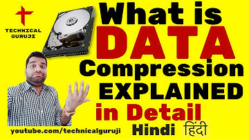 [Hindi] Data Compression Explained in Detail