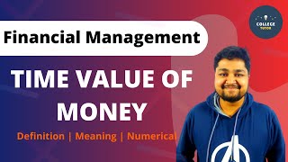 Time Value of Money | Meaning | Numerical | Concept | Financial Management | Study at Home with me