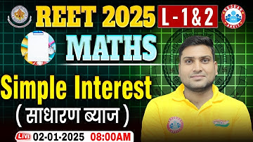 REET Maths Classes 2025 | Simple Interest (साधारण ब्याज) Maths For REET Level 1 & 2 By Harendra Sir
