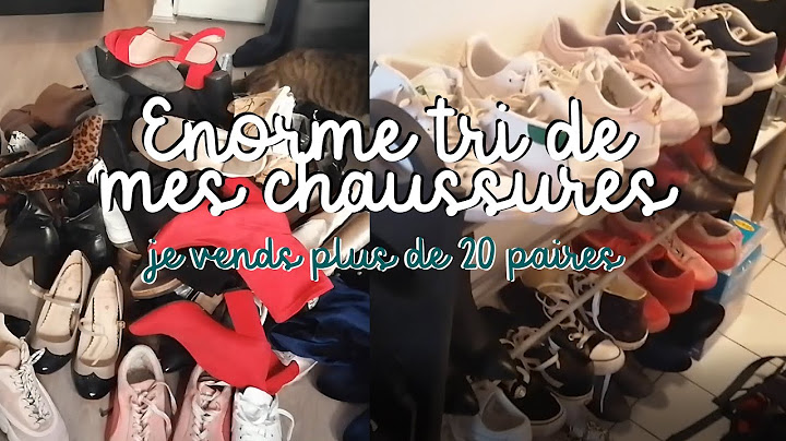 Enorme tri de mon appart : Les chaussures
