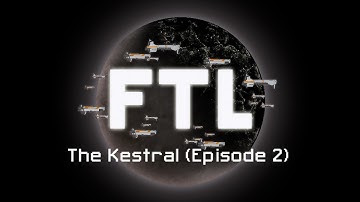 Faster Than Light: The Kestrel (Episode 2)