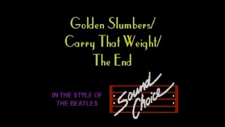 Golden Slumbers/Carry That Way /The End - The Beatles | Karaoke Version | Sound Choice