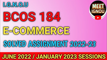 BCOS 184 Solved Assignment 2022-23 // E-COMMERCE // #bcos184 #bcos184_assignment @meet_ignou