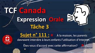 TCF Canada – Expression Orale Tâche 3 : Sujet 111 🇨🇦