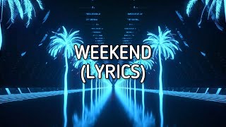 Mark Mendy, Paradigm - Weekend (Party, Sleep, Repeat) [Lyrics]