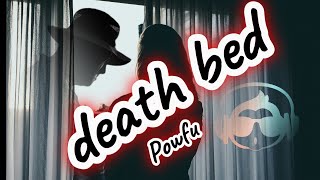 Death bed (Coffee for your head) - Powfu (lyrics)