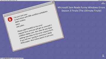 Microsoft Sam Reads Funny Windows Errors Season 3 Finale (The Ultimate Finale)