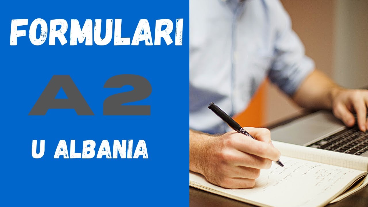 formulari-a2-u-albania-youtube