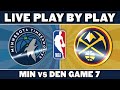 Timberwolves vs nuggets game 7 live play by play  reaction
