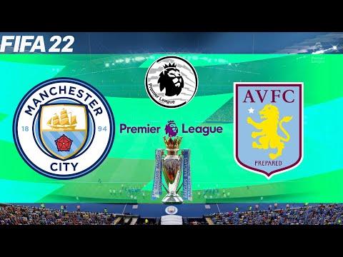 FIFA 22 | Manchester City vs Aston Villa - Premier League 2021/22 Season - Full Match & Gameplay