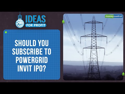 PowerGrid InvIT IPO Is Offering A Good, Secured And Higher Yield | Ideas For Profit