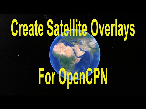 An easy way to create Satellite Overlays for OpenCPN -  Tips on Tuesday
