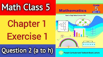 math class 5 chapter 1 exercise 1 question 2 | Grade 5 math exercise 1 q2 part a-h
