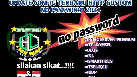 Update config terbaru http customNO PASSWORD 2024