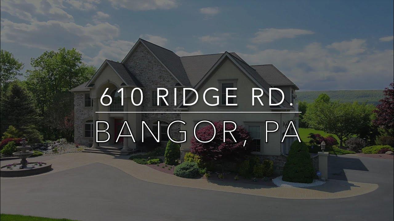 610 Ridge Rd. Bangor, PA YouTube