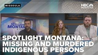 Spotlight Montana: Discussion on Missing and Murdered Indigenous Persons Task Force