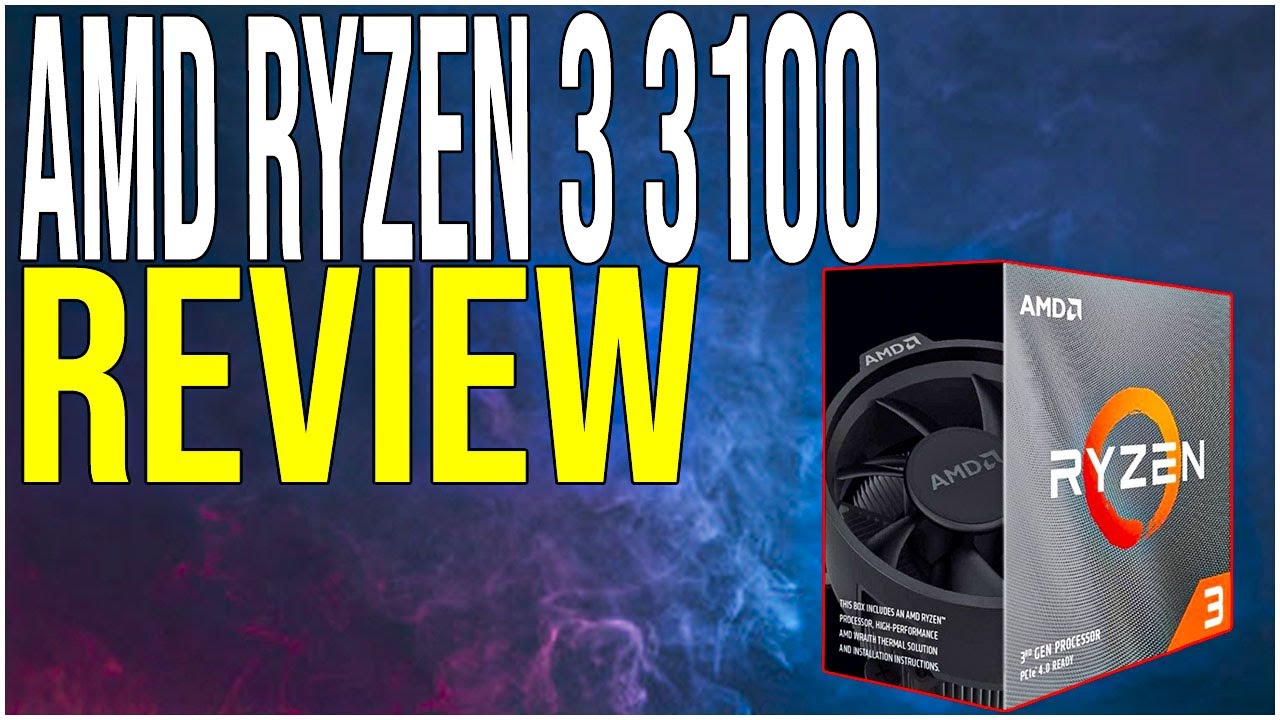 Everything about the Ryzen 3 3100: Pros, Cons, and Benchmark - YouTube