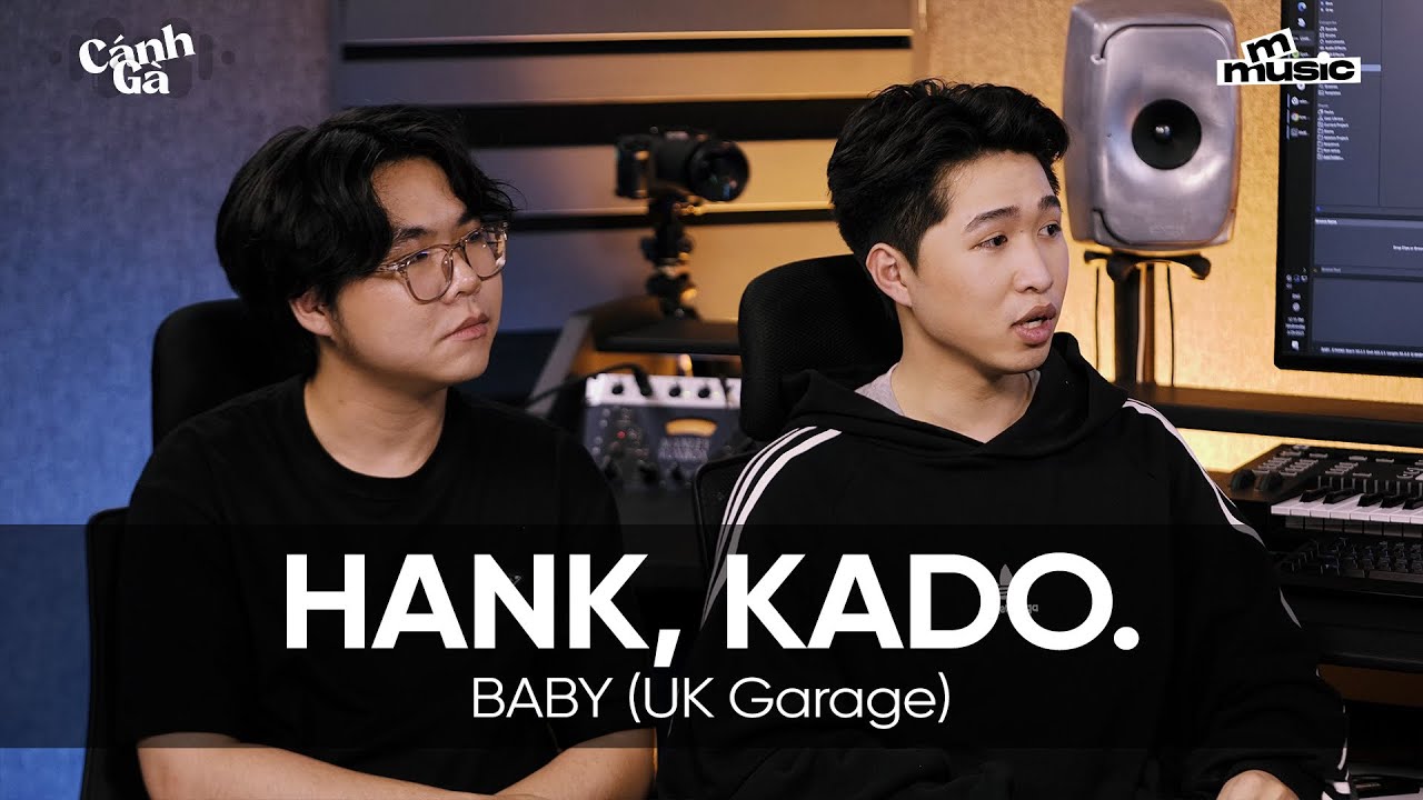 "BABY" phiên bản UK Garage do producer KADO. thực hiện sẽ như thế nào?