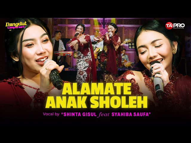 Shinta Gisul Ft. Syahiba Saufa - Alamate Anak Sholeh (Dangdut Koplo Version) class=
