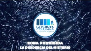ZONA PROHIBIDA: LA DISIDENCIA DEL MISTERIO - PROGRAMA 32 -