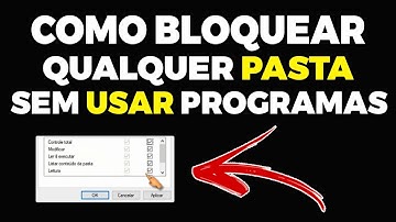 COMO BLOQUEAR QUALQUER PASTA NO WINDOWS SEM USAR PROGRAMA