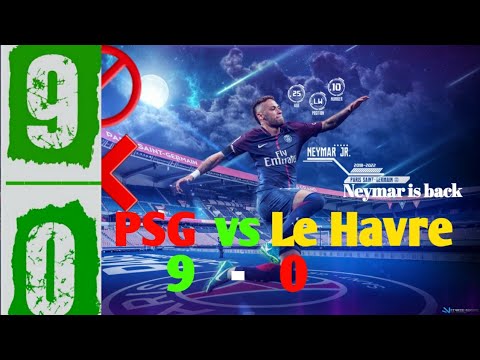 Psg vs le Havre 9-0/All goals /Highlight ❌🚫 Neymar back after Covid-19 Issue
