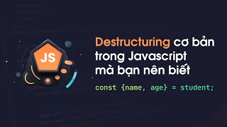 Celebrity Destructuring cơ bản trong Javascript mà bạn nên biết Wealth