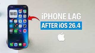 How to Fix iPhone Lag After iOS 26.4 Update?