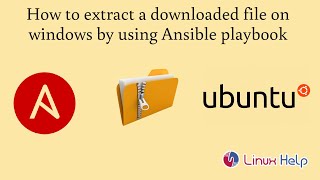 How to extract a downloaded file on windows by using the Ansible playbook